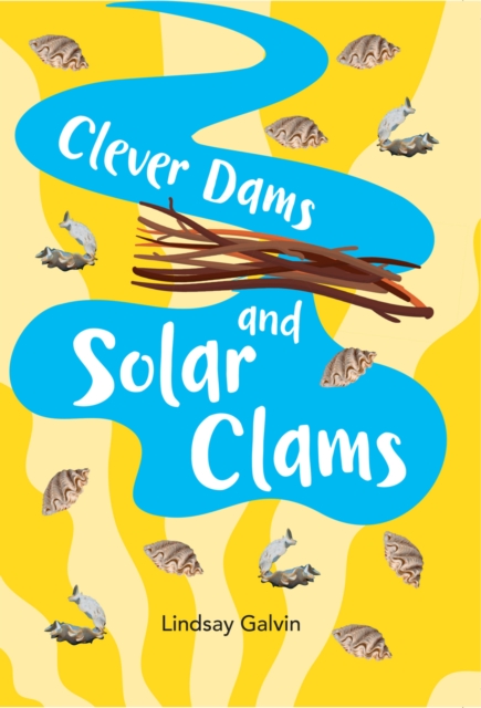 Clever Dams and Solar Clams