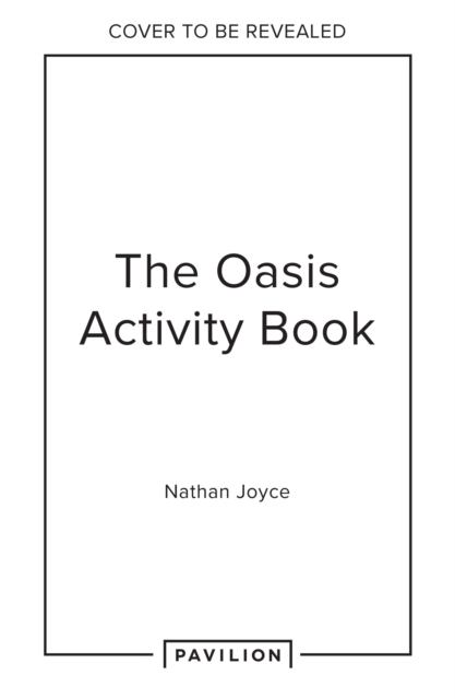 The Oasis Activity Book