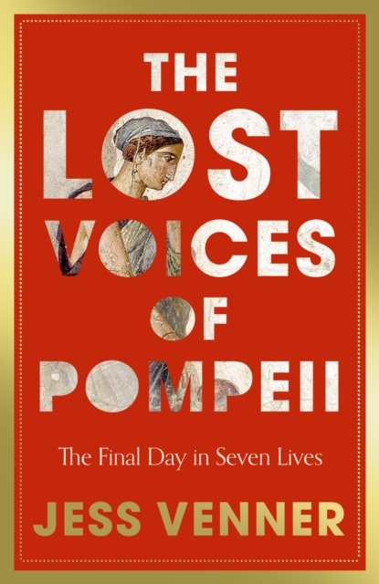 The Lost Voices of Pompeii