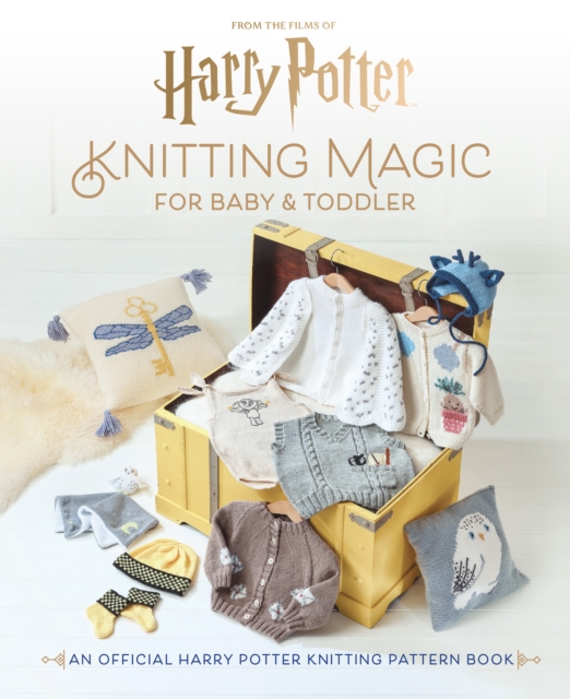 Harry Potter: Knitting Magic for Baby and Toddler