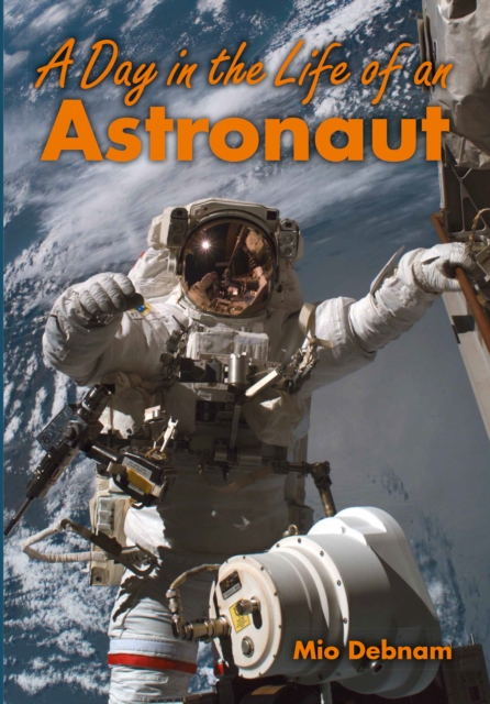 Day in the Life of an Astronaut