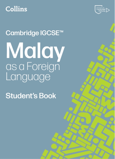 Cambridge IGCSE™ Malay as a Foreign Language Student’s Book