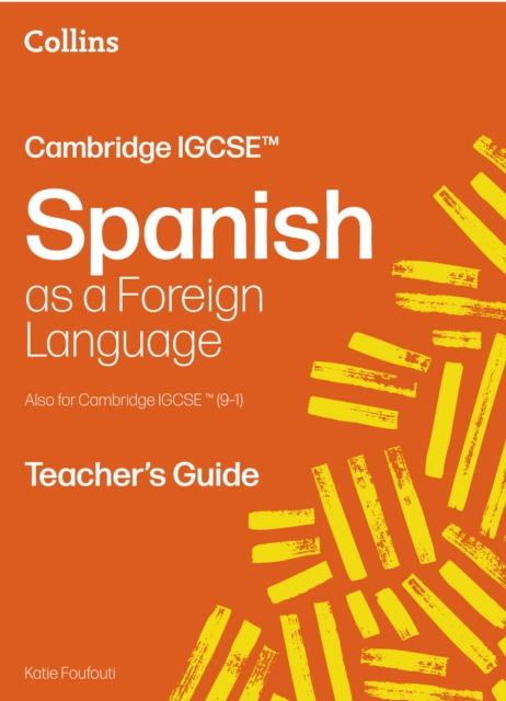 Cambridge IGCSE™ Spanish Teacher's Guide