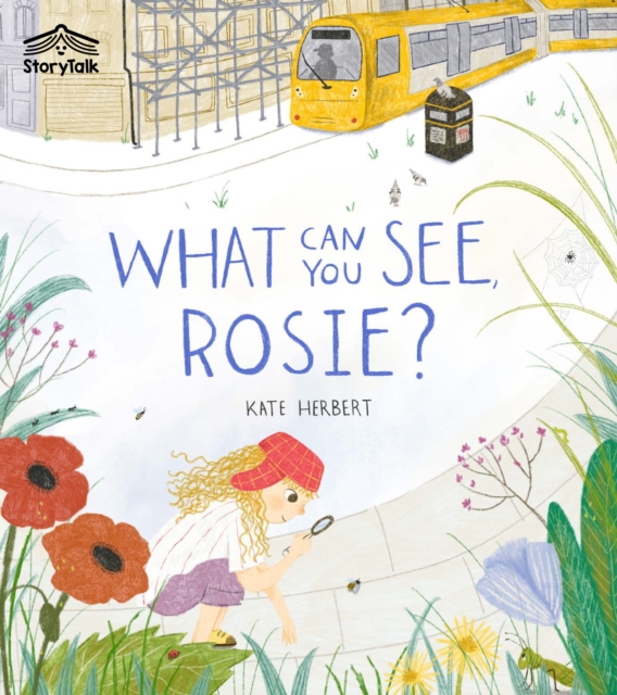 What can you see, Rosie?