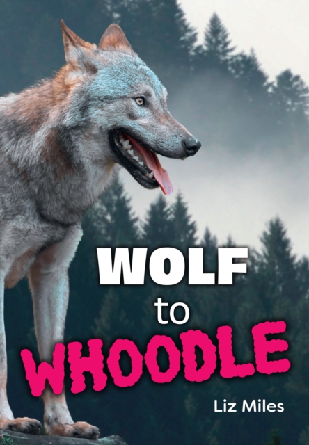 Wolf to Whoodle