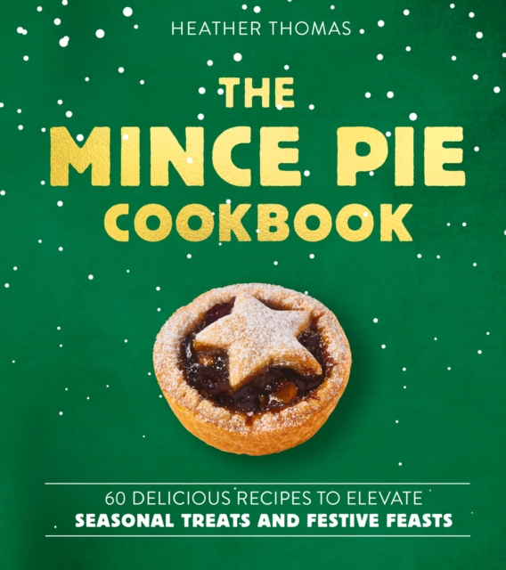 The Mince Pie Cookbook