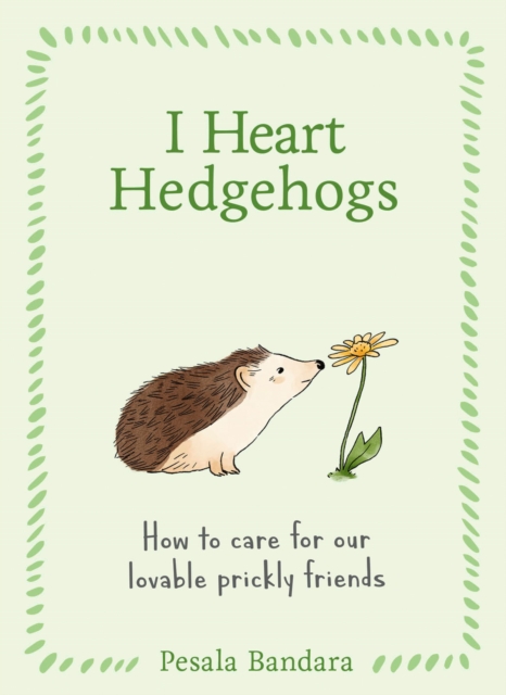 I Heart Hedgehogs
