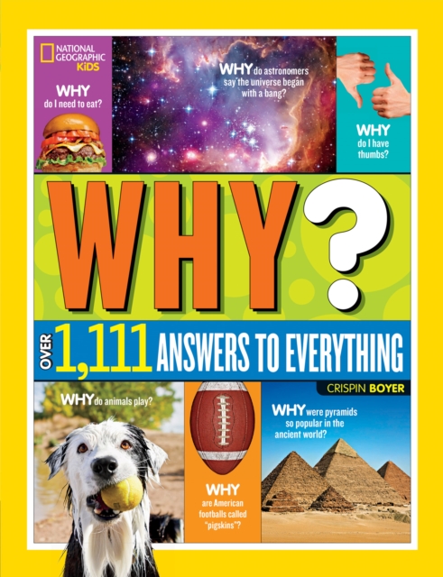 Why? Over 1,111 Answers to Everything