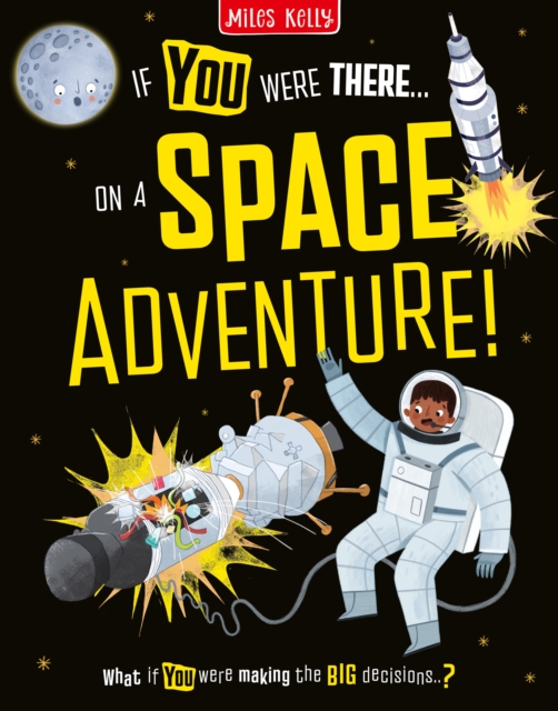 If You Were There…On a Space Adventure!