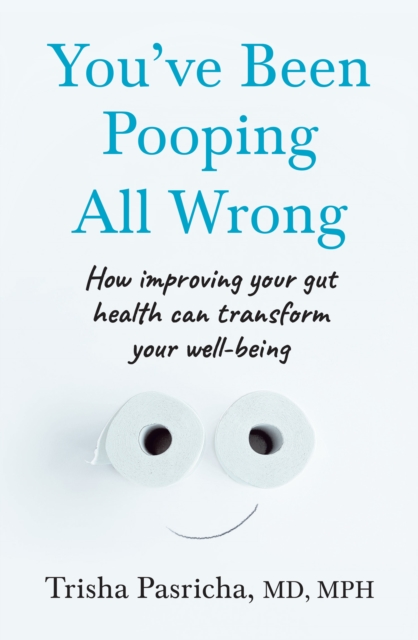 You've Been Pooping All Wrong