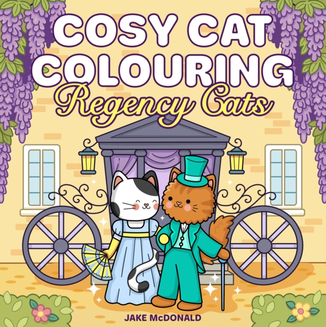 Cosy Cat Colouring: Regency Cats