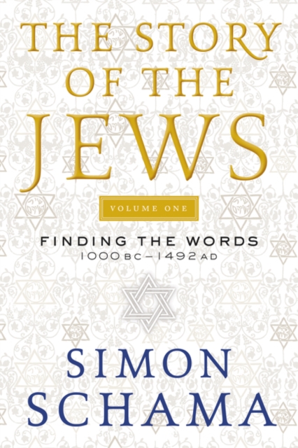 Story of the Jews Volume One
