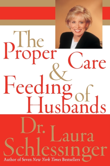 Proper Care and Feeding of Husbands