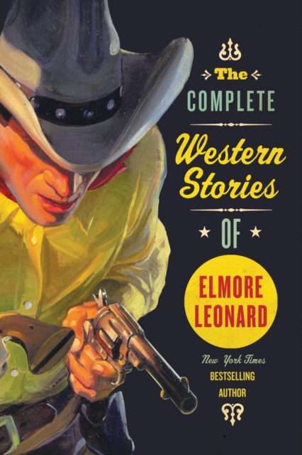 Complete Western Stories of Elmore Leonard