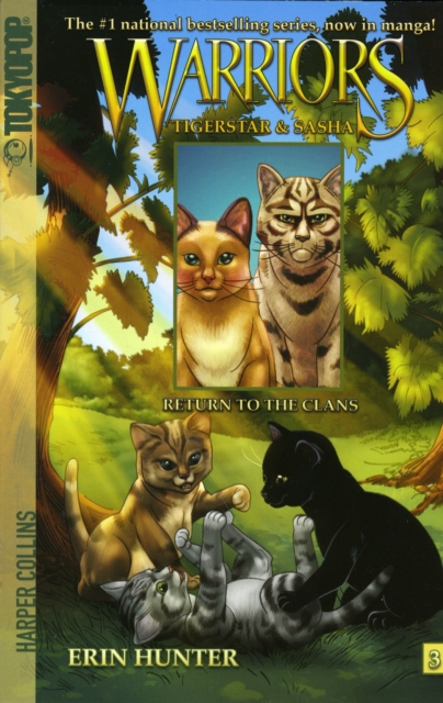 Warriors Manga: Tigerstar and Sasha #3: Return to the Clans