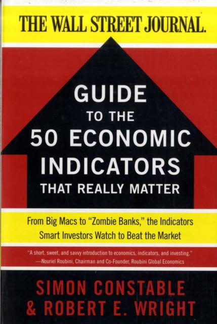 WSJ Guide to the 50 Economic Indicators That Really Matter