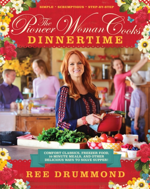 Pioneer Woman Cooks—Dinnertime