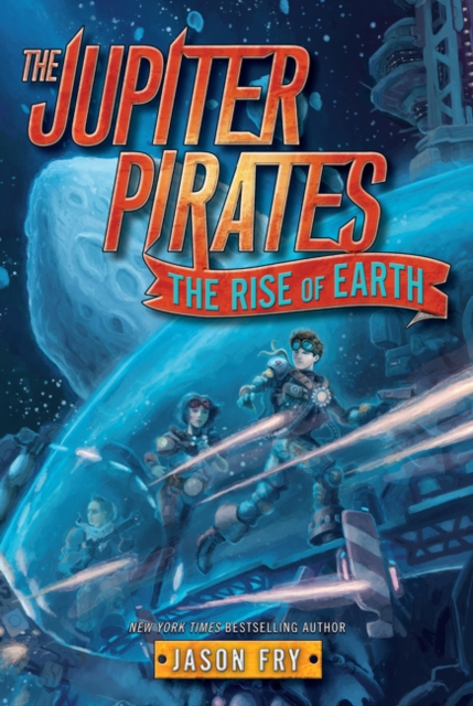 Jupiter Pirates #3: The Rise of Earth