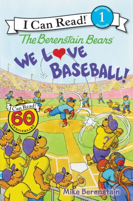 Berenstain Bears: We Love Baseball!