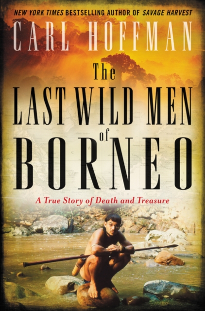 Last Wild Men of Borneo