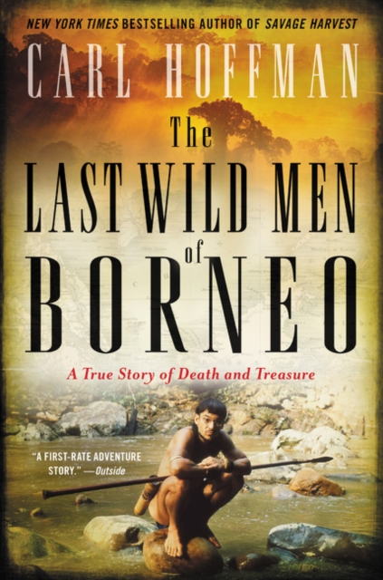 Last Wild Men of Borneo