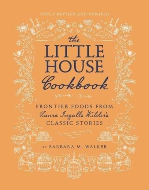 The Little House Cookbook: New Full-Color Edition