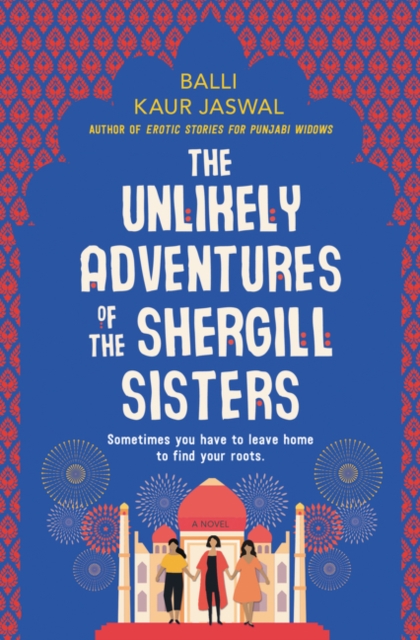 Unlikely Adventures of the Shergill Sisters