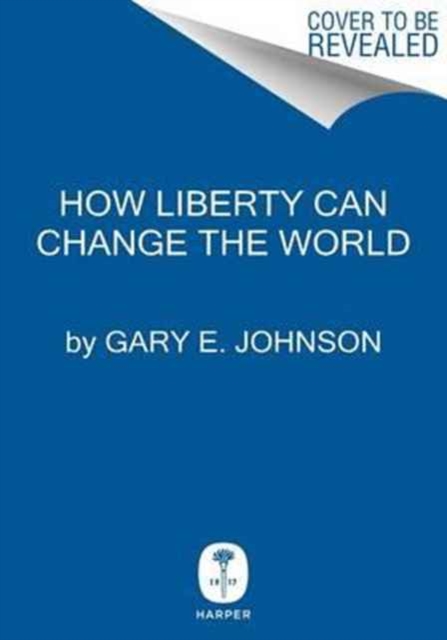 How Liberty Can Change The World