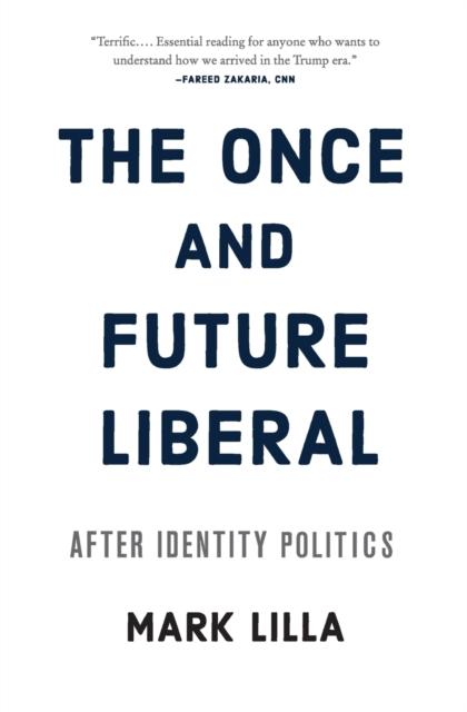 Once and Future Liberal