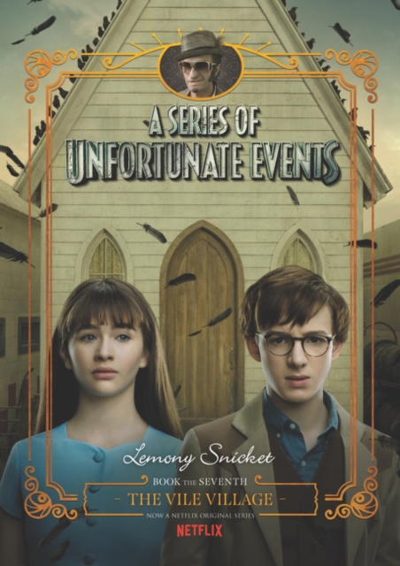 Series of Unfortunate Events #7: The Vile Village Netflix Tie-in