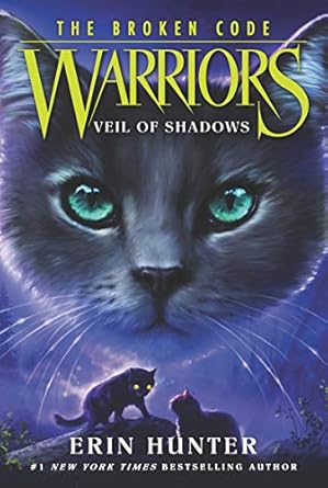 Warriors: The Broken Code #3: Veil of Shadows