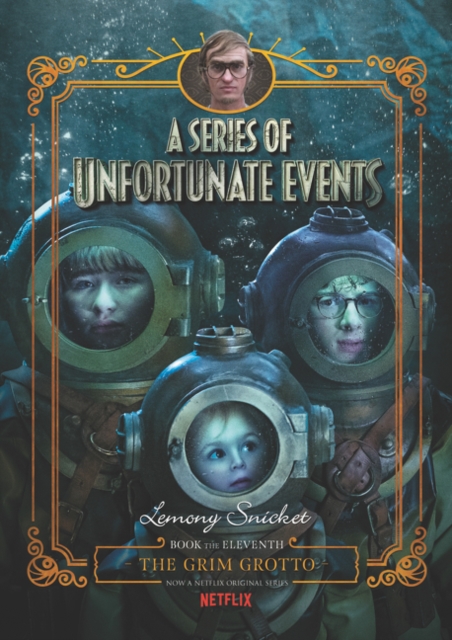Series of Unfortunate Events #11: The Grim Grotto Netflix Tie-in