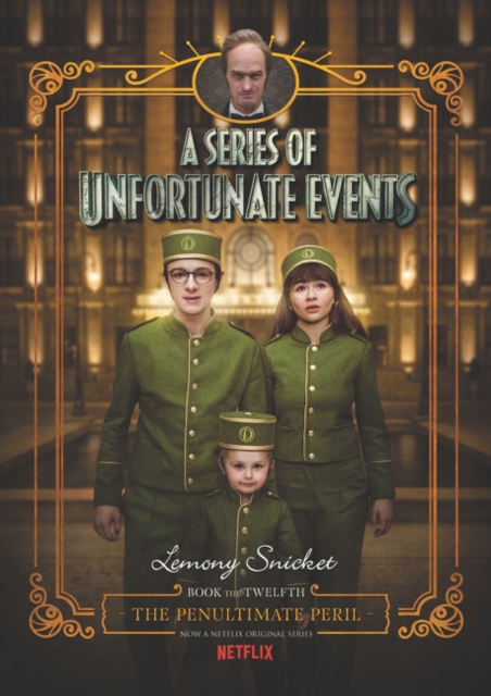 Series of Unfortunate Events #12: The Penultimate Peril Netflix Tie-in