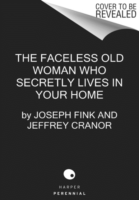 Faceless Old Woman Who Secretly Lives in Your Home