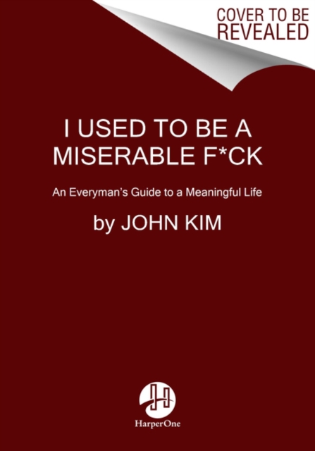 I Used to Be a Miserable F*ck