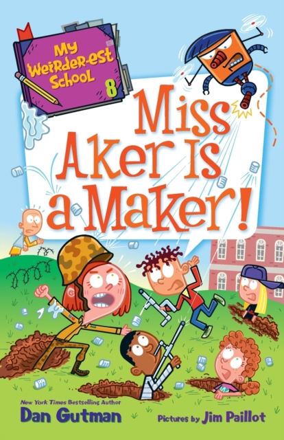 My Weirder-est School #8: Miss Aker Is a Maker!