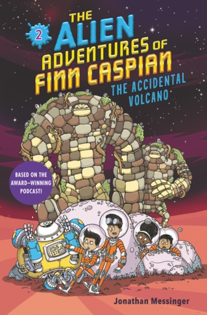 Alien Adventures of Finn Caspian #2: The Accidental Volcano