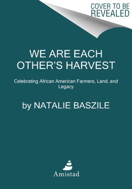 We Are Each Other's Harvest