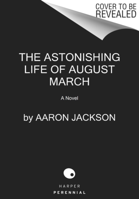 Astonishing Life of August March
