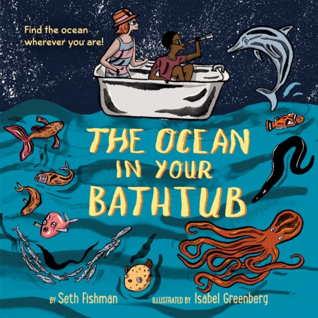 Ocean in Your Bathtub