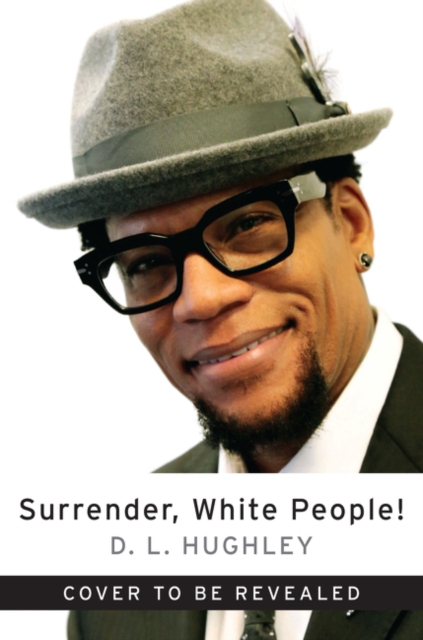 Surrender, White People!