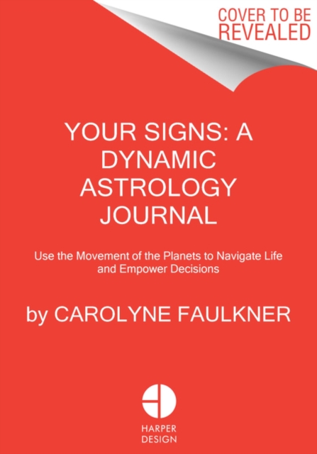 Your Signs:  An Empowering Astrology Guide for 2020