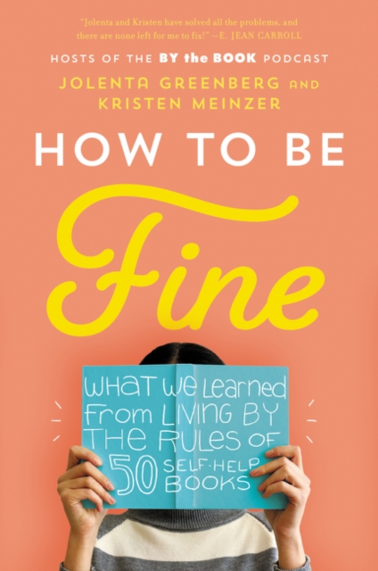 How to Be Fine