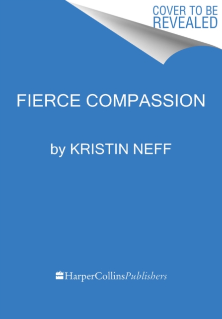 Fierce Self-Compassion