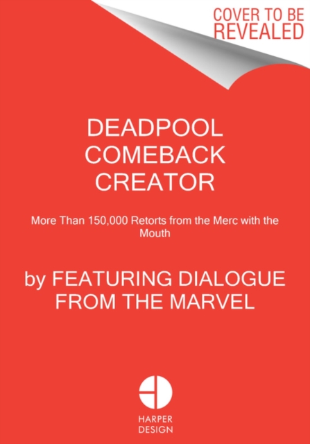 Deadpool Comeback Creator