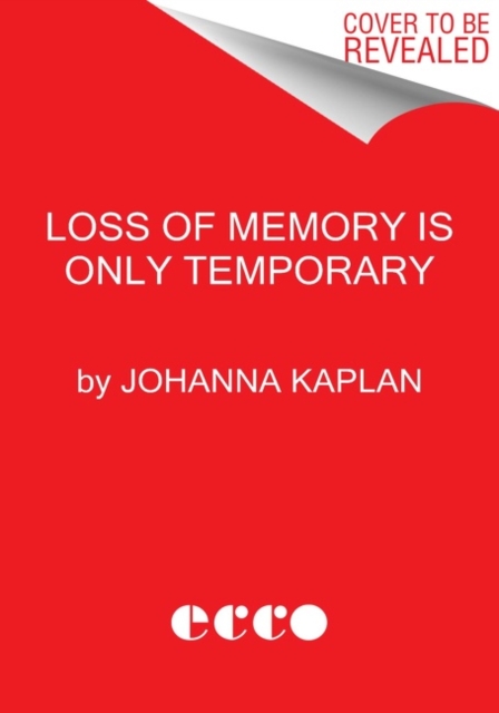 Loss of Memory Is Only Temporary