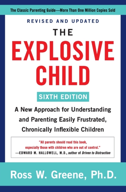 Explosive Child [Sixth Edition]