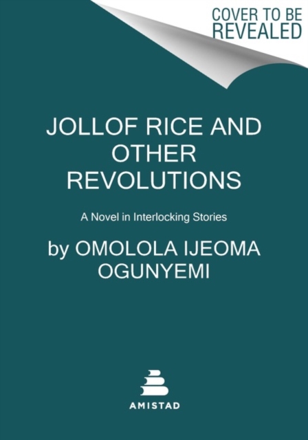 Jollof Rice and Other Revolutions