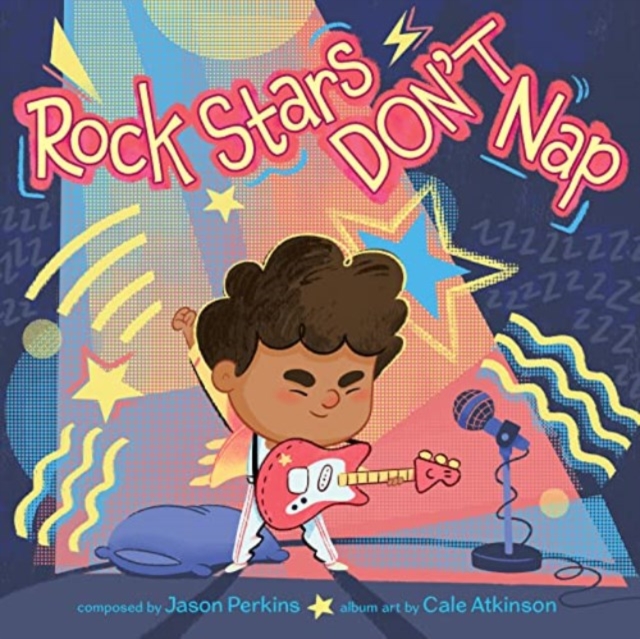 Rock Stars Don't Nap