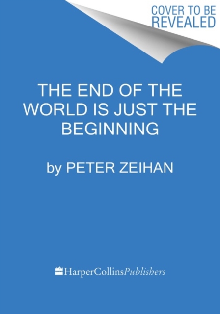 End of the World Is Just the Beginning